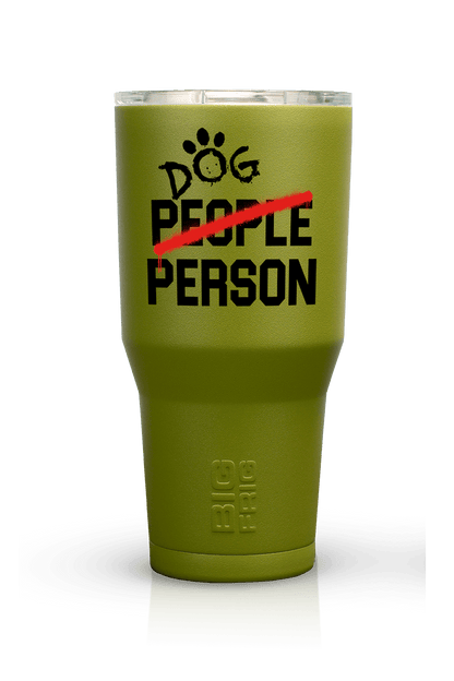 Dog Person - Big Frig Tumbler