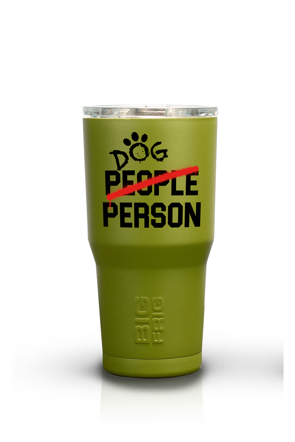 Dog Person - Big Frig Tumbler