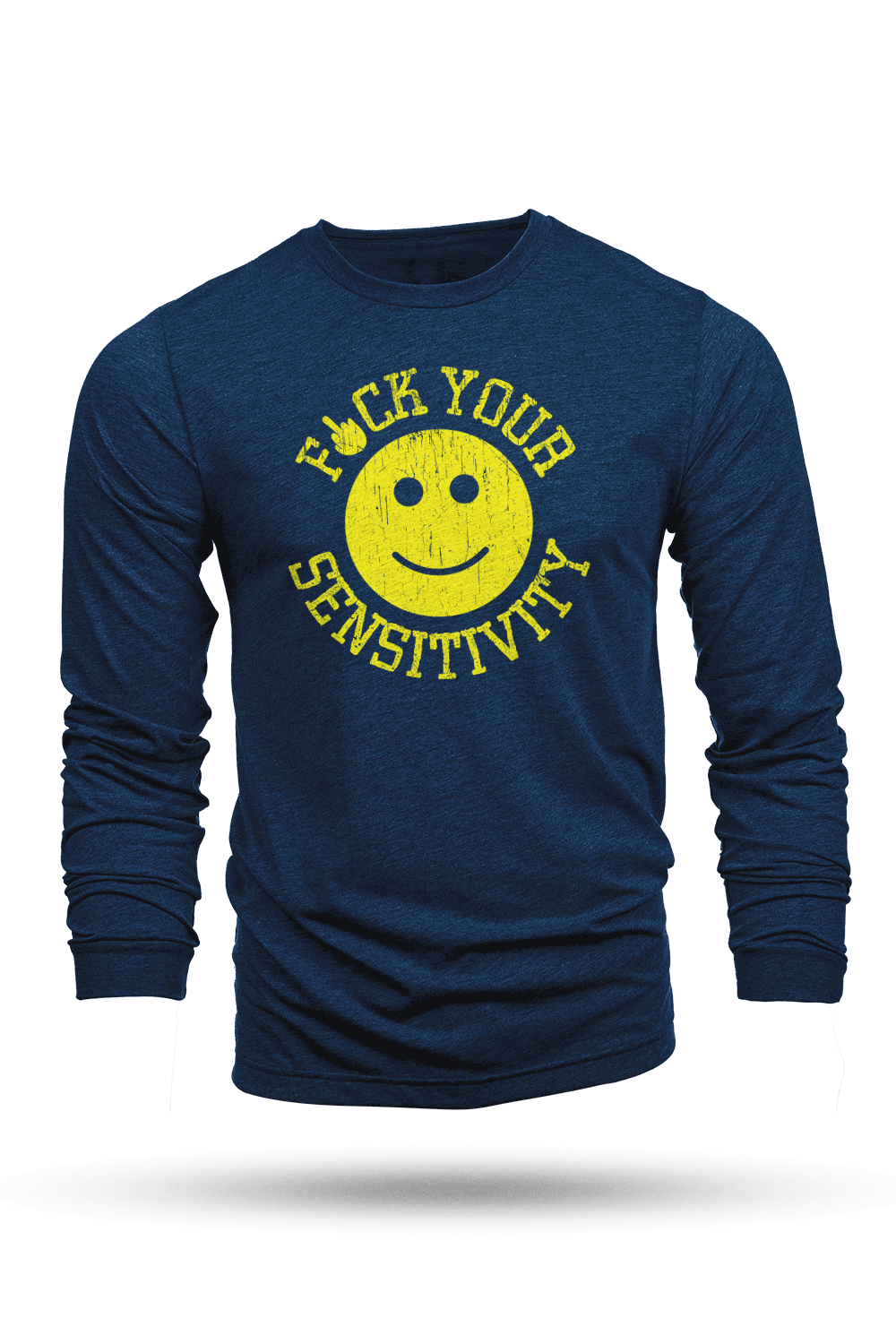 F*ck Your Sensitivity - Long-Sleeve Shirt