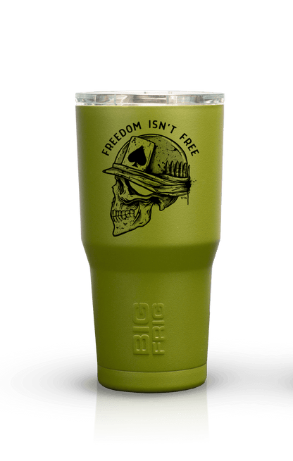 Freedom Isn't Free - Big Frig Tumbler