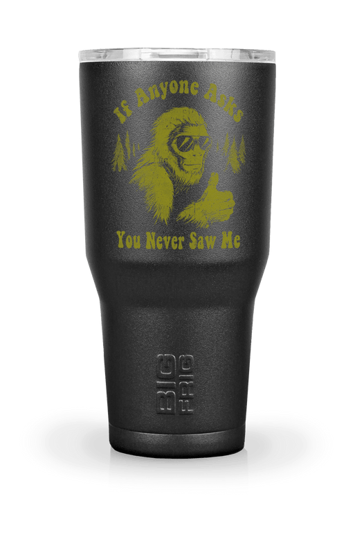 Never Saw Me - Big Frig Tumbler