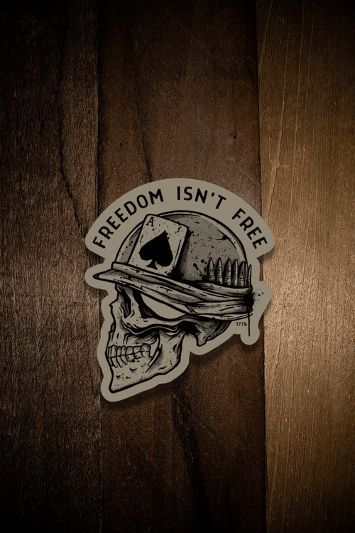Freedom Isn't Free - Sticker