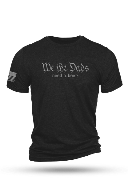 We the Dads - T-Shirt