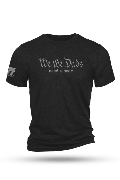 We the Dads - T-Shirt
